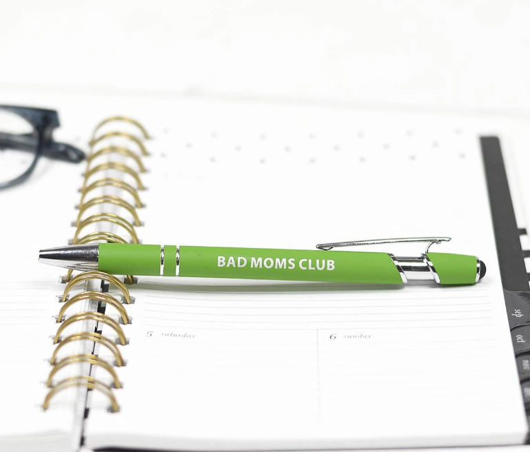 Bad Moms Club Pen