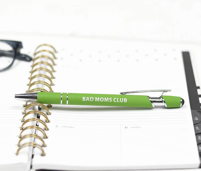 Bad Moms Club Pen